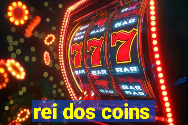 rei dos coins